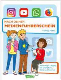 Mach deinen Medienführerschein : Medienkompetenz für Kinder ab 8 Jahren （10. Aufl. 2019. 64 S. 280.00 mm）