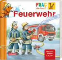 Frag doch mal ... die Maus: Feuerwehr : Aufklappbuch (Frag doch mal die Maus) （3. Aufl. 2020. 18 S. Farbig illustriert. 196.00 x 208.00 mm）