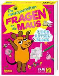 Frag doch mal ... die Maus: Die meistgestellten Fragen an die Maus - Der Rätselblock : Für Kinder ab 7 Jahre mit Quizfragen, Kreuzworträtseln, Sudokus, Experimenten und Bastelideen (Frag doch mal ... die Maus) （Auflage. 2023. 304 S. Farbig illustriert. 250.00 mm）