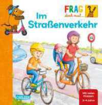 Frag doch mal ... die Maus: Im Straßenverkehr : Erstes Sachwissen. Aufklappbuch (Frag doch mal ... die Maus) （Auflage. 2024. 18 S. Farbig illustriert. 196.00 x 208.00 mm）