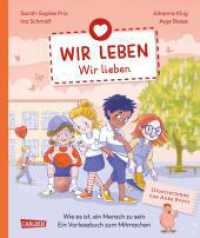 Wir leben  - wir lieben : Interaktives Vorlesebuch für Kinder ab 6 Jahren mit Bildern, Geschichten, Gedichten und Fragen zum Mitmachen (Wir leben 4) （Auflage. 2024. 96 S. 256.00 mm）