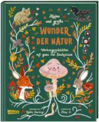 Kleine und große Wunder der Natur : Vorlesegeschichten mit ganz viel Sachwissen | Achtsam die Natur entdecken für Kinder ab 4 Jahren （3. Aufl. 2023. 96 S. Farbig illustriert. 276.00 mm）