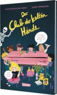 Der Club der kalten Hände : Wir stellen uns furchtlos den Toten und dem Ende. Wir sind der Club der kalten Hände. | Eine Geschichte über Freundschaft, Abschied und Trost. Für alle Menschen ab 8 Jahren （1. Auflage. 2025. 96 S. 240.00 mm）
