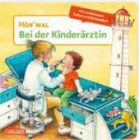 Hör mal (Soundbuch): Bei der Kinderärztin : Tönendes Buch (Hör mal (Soundbuch)) （Auflage. 2023. 14 S. Farbig illustriert. 180.00 mm）