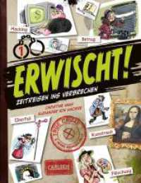 Erwischt : True crime - Zeitreisen ins Verbrechen | Comic-Sachbuch für Kinder ab 9 Jahren mit 5 wahren Kriminalfällen und viel Sachwissen zu Polizei und Kripo （2. Aufl. 2024. 80 S. Farbig illustriert. 265.00 mm）