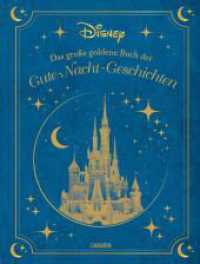 Disney: Das große goldene Buch der Gute-Nacht-Geschichten : 20 Vorlesegeschichten ab 4 Jahren mit Olaf, Bambi, den Disney Prinzessinnen und Co. (Die großen goldenen Bücher von Disney) （9. Aufl. 2021. 304 S. 316.00 mm）