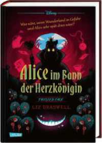 Disney. Twisted Tales: Alice im Bann der Herzkönigin (Disney. Twisted Tales) （2. Aufl. 2022. 496 S. schwarz-weiß. 210.00 mm）