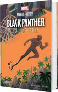 Marvel Heroes 4: Marvel Heroes: Black Panther 1 - Der junge Prinz (Marvel Heroes 4) （Auflage. 2025. 304 S. Schwarz-weiß. 210.00 mm）