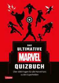 Marvel: Das ultimative MARVEL Quizbuch : Über 1000 Fragen für alle Marvel-Fans zu den Superhelden | Von Avengers und Spider Man über Guardians of the Galaxy bis Loki (Marvel) （Auflage. 2024. 320 S. 210.00 mm）