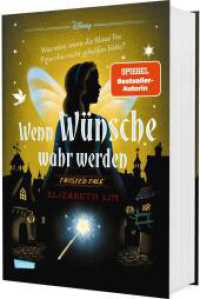 Disney. Twisted Tales: Wenn Wünsche wahr werden : Was wäre, wenn die Blaue Fee Pinocchio nicht geholfen hätte? | Der Märchen-Klassiker mal anders - für Fans der Villains (Disney. Twisted Tales) （Auflage. 2025. 496 S. 210.00 mm）