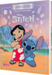 Disney Silver-Edition: STITCH (Geschichten mit Lilo & Stitch) : Das große Buch mit den besten Geschichten | Vorlesebuch für Jungen und Mädchen ab 4 Jahren mit dem beliebten Alien Stitch （2. Aufl. 2025. 144 S. 257.00 mm）