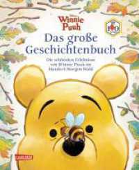 Winnie Puuh - Das gro&szlig;e Geschichtenbuch (100 Jahre Winnie Puuh) : Die sch&ouml;nsten Erlebnisse von Winnie Puuh im Hundert-Morgen-Wald | Vorlesebuch Geschichtensammlung Hundert-Morgen-Wald ab 4 Jahren Jubil&auml;um (Disney) （Auflage）