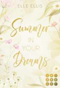 Summer in your Dreams (Cosy Island 3) : Slow Burn Romance über die Suche großer Gefühle auf einer kleinen Insel an der amerikanischen Atlantikküste (Cosy Island 3) （2. Aufl. 2023. 318 S. 215.00 mm）