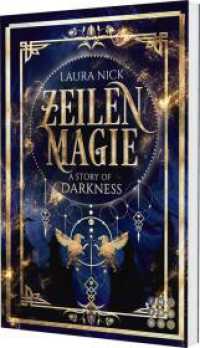 Zeilenmagie 2: A Story of Darkness : M&auml;rchenhafte Fantasy Romance f&uuml;r Fans von magischen B&uuml;cherwelten (Zeilenmagie) （Auflage）