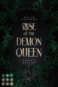 Rise of the Demon Queen (Darkest Destiny 2) : Düstere Enemies to Lovers Fantasy mit Spice und Wicca-Hexen (Darkest Destiny 2) （Auflage. 2025. 320 S. 215.00 mm）