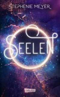 Seelen : Ein romantischer Zukunftsroman von der Bestsellerautorin Stephenie Meyer (Carlsen Taschenbücher 36) （13. Aufl. 2013. 912 S. 187.00 mm）