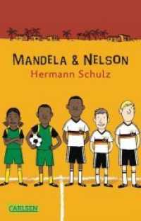 Mandela & Nelson - Das Länderspiel : Das Länderspiel (Carlsen Taschenbücher 1227) （9. Aufl. 2013. 128 S. 187.00 mm）
