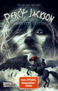 Percy Jackson 5: Die letzte Göttin : Moderne Teenager, griechische Götter und nachtragende Monster - die Fantasy-Bestsellerserie ab 12 Jahren (Carlsen Taschenbücher 1246) （26. Aufl. 2013. 464 S. 187.00 mm）