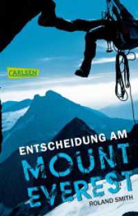 Entscheidung am Mount Everest : Eine packende Abenteuergeschichte in eisigen Höhen! (Carlsen Taschenbücher 1381) （10. Aufl. 2017. 315 S. 187.00 mm）