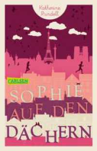 Sophie auf den Dächern (Carlsen Taschenbücher 1683) （7. Aufl. 2017. 256 S. 187.00 mm）