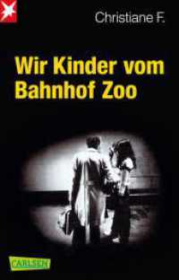 Wir Kinder vom Bahnhof Zoo : Eine Kindheit zwischen Heroin und Kinderstrich - nach einer wahren Geschichte (Carlsen Taschenbücher 1732) （24. Aufl. 2017. 368 S. 187.00 mm）