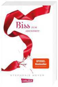 Biss zum Abendrot (Bella und Edward 3) : Romantische Fantasy-Serie mit Vampiren und Werwölfen - die Twilight Saga aus Bellas Sicht (Bella und Edward 3) （6. Aufl. 2021. 624 S. 187.00 mm）