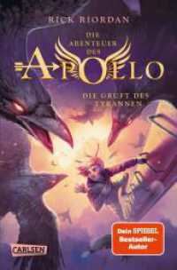Die Abenteuer des Apollo 4: Die Gruft des Tyrannen (Die Abenteuer des Apollo / The Trials of Apollo 4) （2. Aufl. 2022. 480 S. 205.00 mm）