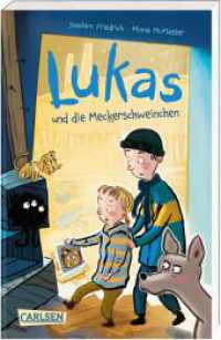 Lukas und die Meckerschweinchen (Lukas 2) （Auflage. 2024. 176 S. Schwarz-weiß illustriert. 187.00 mm）