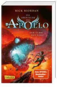Die Abenteuer des Apollo 5: Der Turm des Nero (Die Abenteuer des Apollo / The Trials of Apollo 5) （2. Aufl. 2023. 448 S. 205.00 mm）