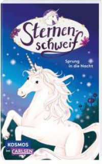 Sternenschweif 2: Sprung in die Nacht : Ein magisches Einhorn-Abenteuer für kleine Leser_innen ab 8! (Sternenschweif 2) （Auflage. 2023. 112 S. Schwarz-weiß illustriert. 187.00 mm）