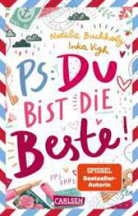 PS: Du bist die Beste! : Witziges Freundschaftsabenteuer für Mädchen ab 11 Jahren （3. Aufl. 2024. 208 S. Schwarz-weiß illustriert. 187.00 mm）