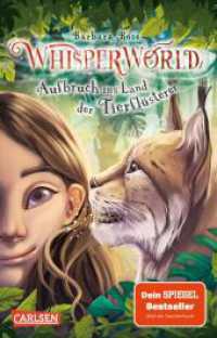 Whisperworld 1: Aufbruch ins Land der Tierflüsterer : Eine spannende Lesereise für Kinder ab 9 in eine unbekannte Welt - mit wilden Tieren, Fantasiewesen, Prüfungen und ganz viel Abenteuer (Whisperworld 1) （2. Aufl. 2024. 304 S. Schwarz-weiß illustriert. 187.00 mm）