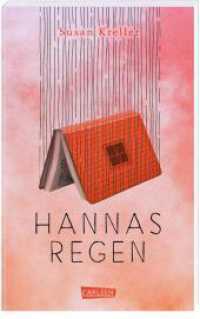 Hannas Regen : Ein Jugendbuch über Freundschaft und Geheimnisse （Auflage. 2024. 192 S. 187.00 mm）