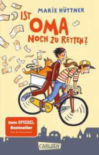 Ist Oma noch zu retten? : Zum Lachen und Mitfiebern für Kinder ab 10 Jahren （Auflage. 2025. 256 S. Schwarz-weiß illustriert. 187.00 mm）