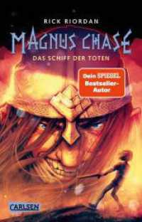 Magnus Chase 3: Das Schiff der Toten : Met trinken gegen den Weltuntergang? Lustiges Fantasy-Abenteuer ab 12 Jahren über nordische Mythen und einen (fast) normalen Typen (Magnus Chase / Magnus Chase and the Gods of Asgard 3) （Auflage. 2025. 464 S. 187.00 mm）