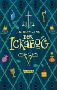 Der Ickabog （Auflage. 2024. 354 S. Mit Illustrationen im vierfarbigen Tafelteil. 18）