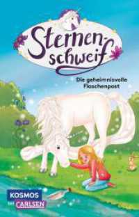 Sternenschweif: Die geheimnisvolle Flaschenpost : Magisches Einhorn-Abenteuer für Mädchen ab 8 Jahren (Sternenschweif) （2. Aufl. 2024. 112 S. Schwarz-weiß illustriert. 187.00 mm）