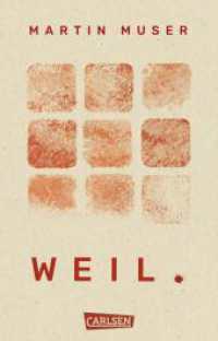 WEIL. : Ein beklemmender Psychothriller für Jugendliche über Angst, Ohnmacht und Gewalt （1. Auflage. 2025. 128 S. 187.00 mm）