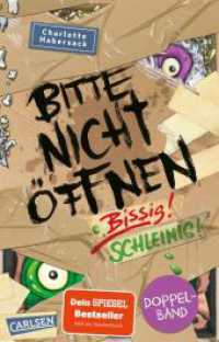 Bitte nicht öffnen: Doppelband (Enthält die Bände 1: Bissig!, 2: Schleimig!) : Zwei wildwitzige Abenteuer für Mädchen und Jungen ab 8! (Bitte nicht öffnen) （1. Auflage. 2025. 464 S. Schwarz-weiß illustriert. 187.00 mm）