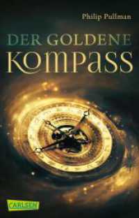 His Dark Materials 1: Der Goldene Kompass (Carlsen Taschenbücher 123) （21. Aufl. 2017. 448 S. 187.00 mm）