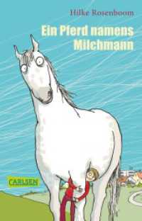Ein Pferd namens Milchmann (Carlsen Taschenbücher Bd.663) （32. Aufl. 2007. 144 S. m. Illustr. v. Anke Kuhl. 187.00 mm）