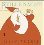 Stille Nacht （2003. 40 S. m. zahlr. zweifarb. Illustr. 25 cm）