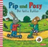 Pip und Posy - Der tolle Roller (Pip & Posy)