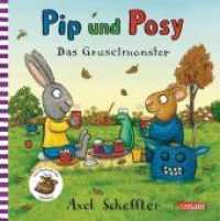 Pip und Posy - Das Gruselmonster (Pip & Posy)