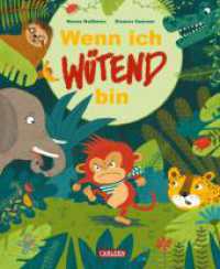 Wenn ich wütend bin : Zum Mitmachen und Wutabbauen （18. Aufl. 2019. 48 S. m. zahlr. bunten Bild. 257.00 mm）