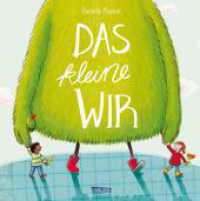Das kleine WIR      Großformat Sonderausgabe : Mit lustigem WIR-Plakat | Bilderbuch ab 3 Jahren über Zusammenhalt und Freundschaft, Streit und Versöhnung (Das kleine WIR) （6. Aufl. 2019. 40 S. m. zahlr. bunten Bild. 286.00 mm）