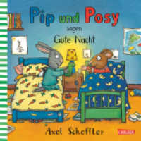 Pip und Posy sagen Gute Nacht (Pip & Posy)