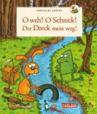 Nulli & Priesemut: Nulli und Priesemut O weh! O Schreck! Der Dreck muss weg : Nulli und Priesemut tun etwas gegen Umweltverschmutzung und M&uuml;ll (Nulli & Priesemut) （6. Aufl. 2019. 32 S. 200.00 mm）