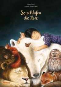 So schlafen die Tiere : Stimmungsvolles Gute-Nacht-Buch ab 3 Jahren mit beruhigenden Kinderreimen, Wortspielen und atmosphärischen Bildern zum Einschlafen （2. Aufl. 2022. 32 S. 344.00 mm）