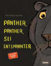 Panther, Panther, sei entspannter : Durch Achtsamkeit die innere Ruhe finden | Ein Bilderbuch mit genialen Reimen für alle Kinder ab 3 Jahren （2. Aufl. 2024. 32 S. Farbig illustriert. 286.00 mm）